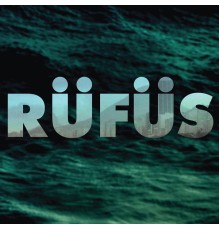 Rufus - Rufus EP (BLUE)