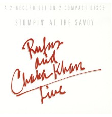 Rufus And Chaka Khan - Stompin' At The Savoy
