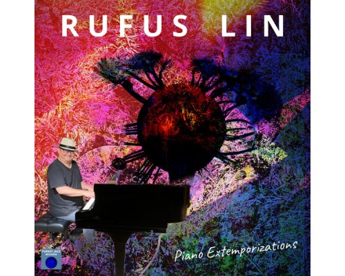 Rufus Lin - Piano Extemporizations