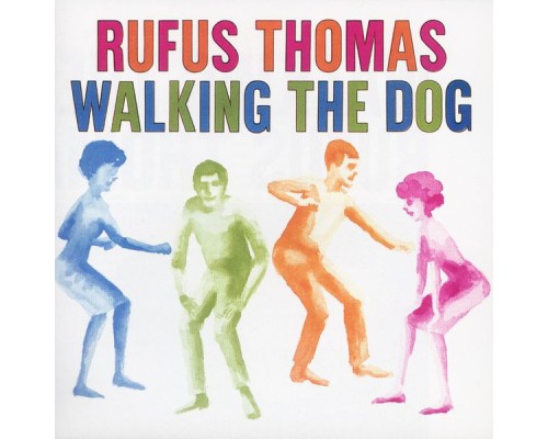 Rufus Thomas - Walking The Dog