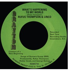 Rufus Thompson & Linco - What's Happening To My World