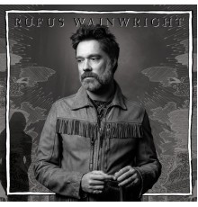 Rufus Wainwright - Unfollow The Rules