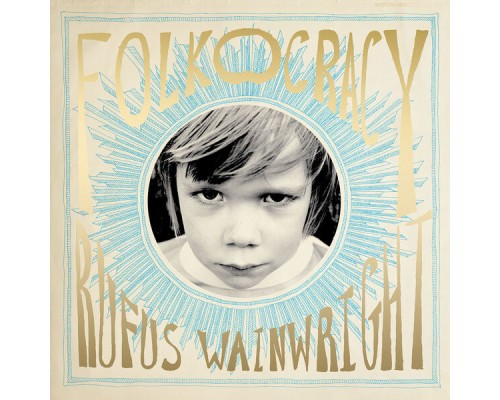 Rufus Wainwright - Folkocracy