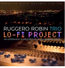 Ruggero Robin Jazz Trio - Lo-Fi Project