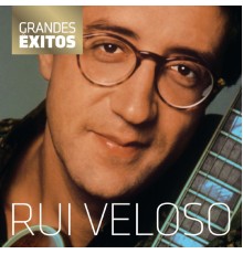 Rui Veloso - Grandes Êxitos