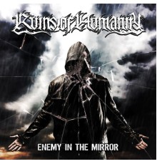 Ruins Of Humanity - Enemy in the Mirror