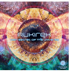 Rukirek - Main Secret Of The Universe