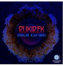 Rukirek - Arabian Nightmare (Original Mix)