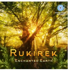 Rukirek - Enchanted Earth