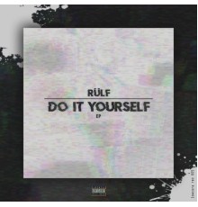 Rulf - Do It Yourself