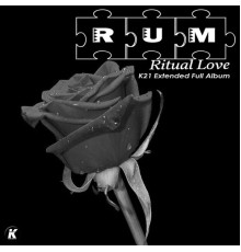 Rum - Ritual Love (Extended)