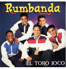 Rumbanda - El Toro Joco