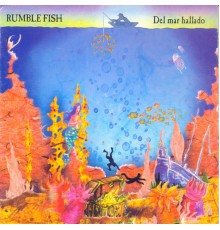 Rumble Fish - Del Mar Hallado