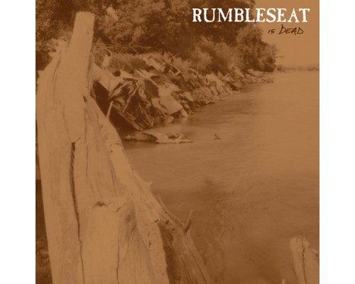 Rumbleseat - Rumbleseat Is Dead