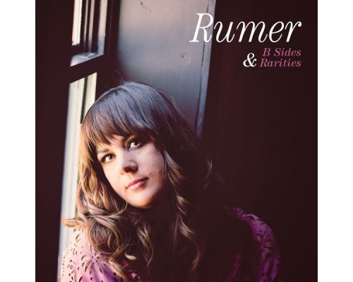 Rumer - B Sides and Rarities