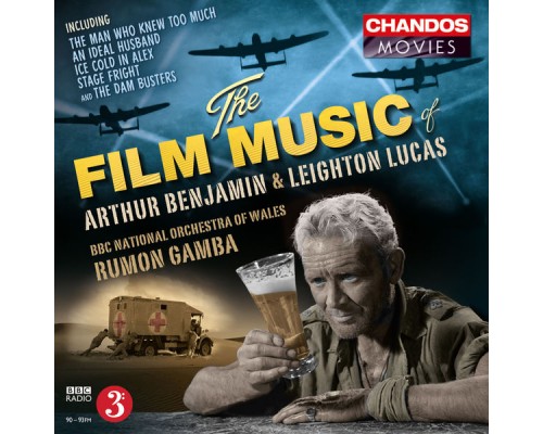 Rumon Gamba, BBC National Orchestra of Wales, Abigail Sara, Rob Court, Côr Caerdydd, Adrian Partington, Gwawr Owen - The Film Music of Arthur Benjamin & Leighton Lucas