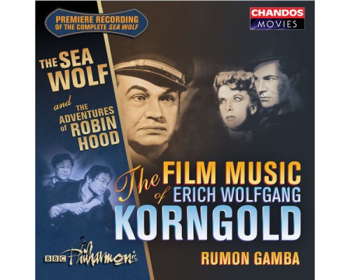 Rumon Gamba, BBC Philharmonic Orchestra - The Film Music of Erich Wolfgang Korngold