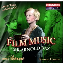 Rumon Gamba, BBC Philharmonic Orchestra - The Film Music of Sir Arnold Bax