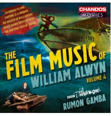 Rumon Gamba, BBC Philharmonic Orchestra, Charlotte Trepass, Paul Janes - The Film Music of William Alwyn, Vol. 4