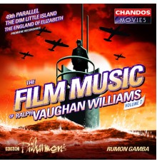 Rumon Gamba, BBC Philharmonic Orchestra, Emily Gray, Martin Hindmarsh, Chethams Chamber Choir - The Film Music of Ralph Vaughan Williams, Vol. 2