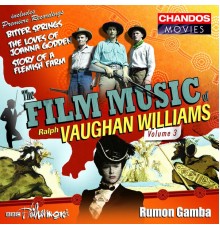 Rumon Gamba, BBC Philharmonic Orchestra, Manchester Chamber Choir, Darius Battiwalla - The Film Music of Ralph Vaughan Williams, Vol. 3