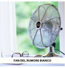 Rumore bianco - Fan Del Rumore Bianco