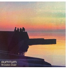 Rumtum - Arcadian Daze