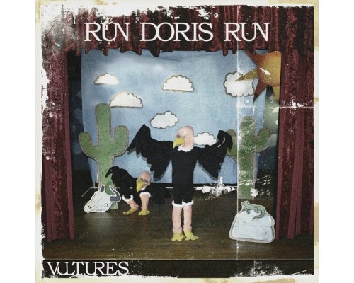 Run Doris Run - Vultures