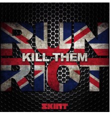 Run Riot - Kill Them