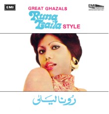 Runa Laila - Great Ghazals