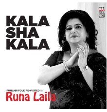 Runa Laila - Kala Sha Kala