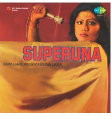 Runa Laila & Bappi Lahiri - Superuna