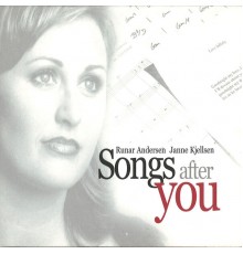 Runar Andersen & Janne Kjellsen - Songs After You