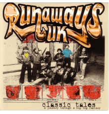 Runaways UK - Classic Tales - A Journey Through A Hip Hop Fantasy