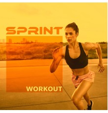 Running Hits - Sprint Workout: Music for Running, Burn Calories, Lose Weight, Increase Speed