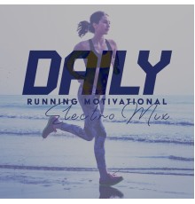 Running Music Ensemble, Power Walking Music Club - Daily Running Motivational Electro Mix