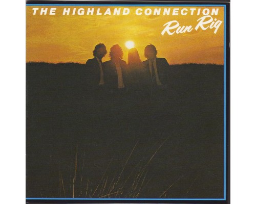 Runrig - The Highland Connection