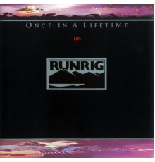 Runrig - Once in a Lifetime (Live)