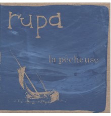 Rupa - la pecheuse