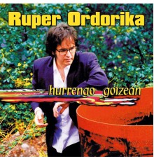 Ruper Ordorika - Hurrengo goizean