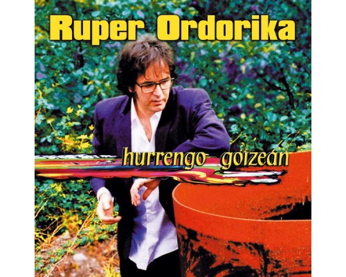 Ruper Ordorika - Hurrengo goizean