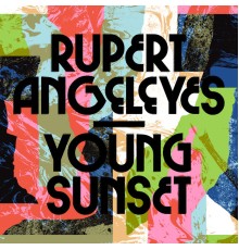 Rupert Angeleyes - Young Sunset