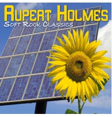 Rupert Holmes - Soft Rock Classics