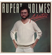 Rupert Holmes - Adventure