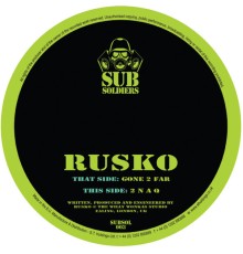 Rusko - Gone 2 Far