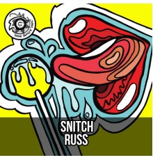 Russ - Snitch