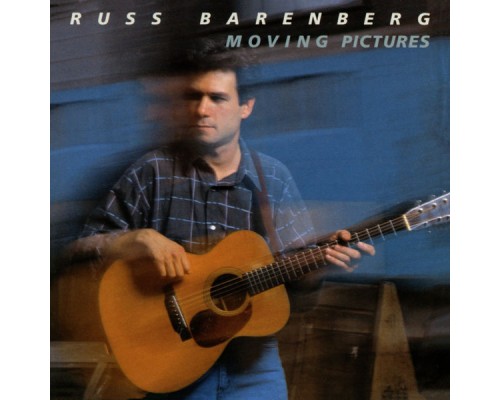 Russ Barenberg - Moving Pictures