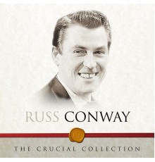 Russ Conway - The Crucial Collection