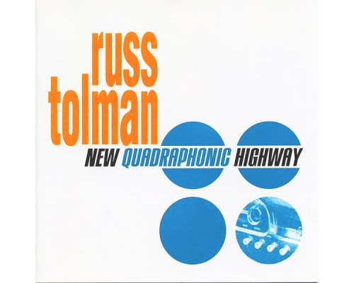 Russ Tolman - New Quadraphonic Highway