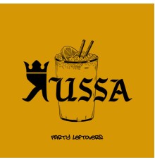 Russa - Party Leftovers